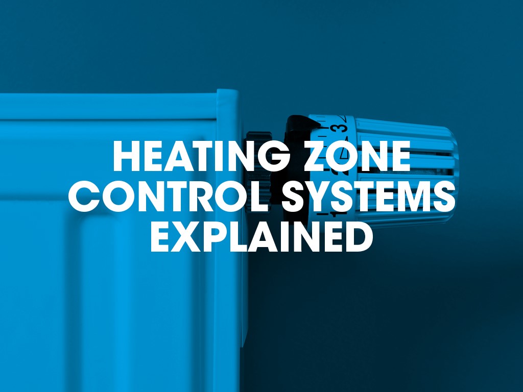 Heating systems zone control systems explained